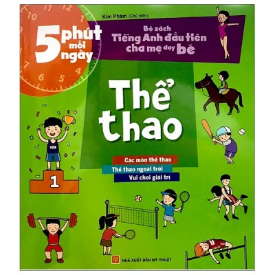 5 phút mỗi ngày - Bộ sách Tiếng anh đầu tiên cha mẹ dạy bé - Thể thao B18